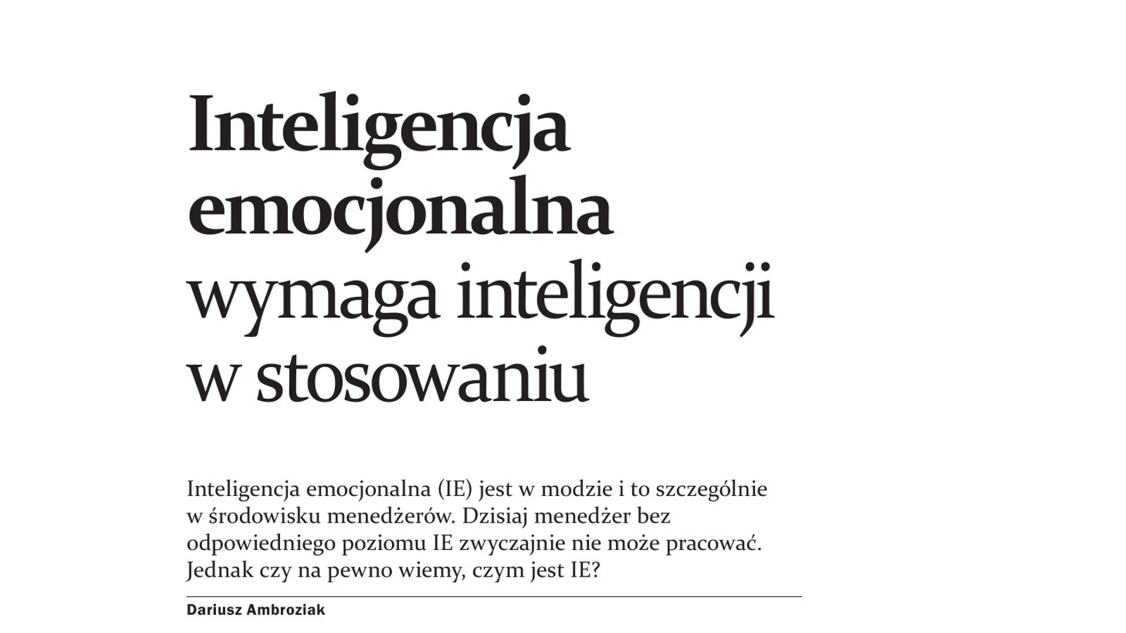 Inteligencja emocjonalna wymaga inteligencji w stosowaniu — Dariusz Ambroziak, Personel Plus