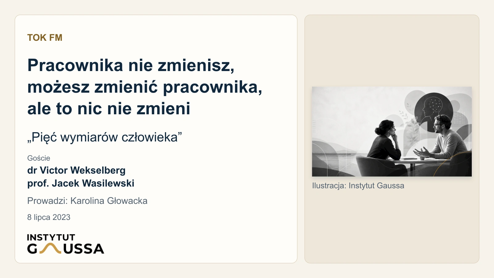 Pracownika nie zmienisz, możesz zmienić pracownika, ale to nic nie zmieni [„Pięć wymiarów człowieka”]